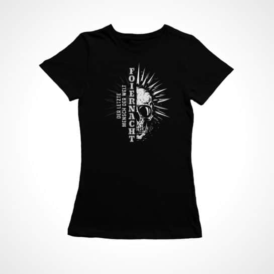Foiernacht Der letzte Mensch der Welt Frauen-Shirt