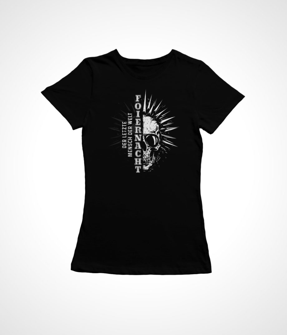 Foiernacht Der letzte Mensch der Welt Frauen-Shirt